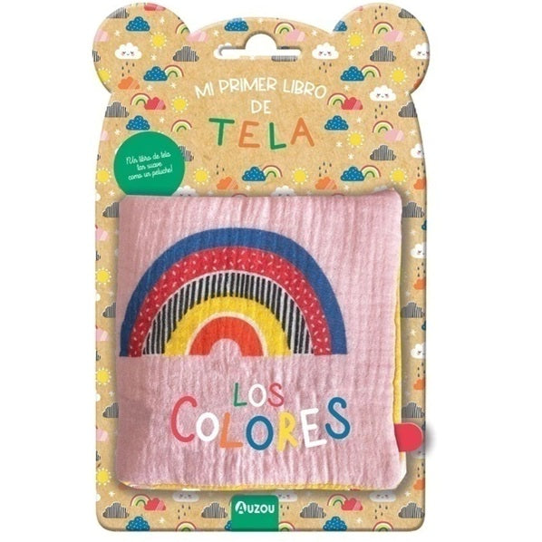 Mi primer libro de tela: los colores Mi primer libro de tela: los colores